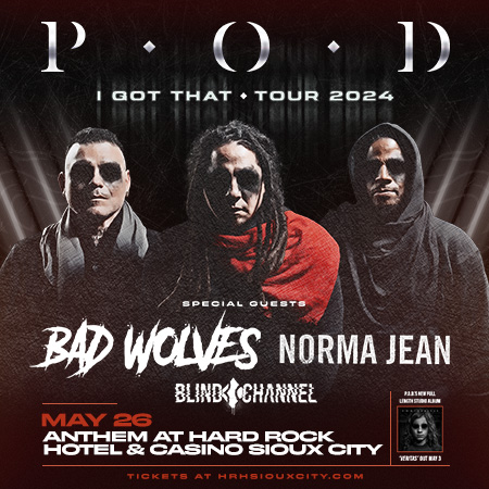 P.O.D.: I GOT THAT TOUR 2024 w/ Bad Wolves, Norma Jean, and Blind Channel